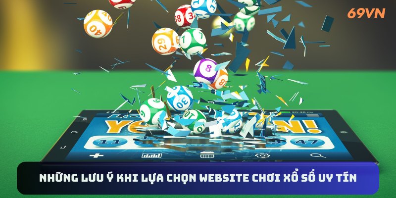 Lựa chọn các website chơi xổ số uy tín